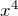 Rendered by QuickLaTeX.com x^4