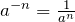 Rendered by QuickLaTeX.com a^{-n}=\frac{1}{a^n}
