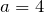 Rendered by QuickLaTeX.com a=4