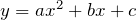 Rendered by QuickLaTeX.com y=ax^2+bx+c